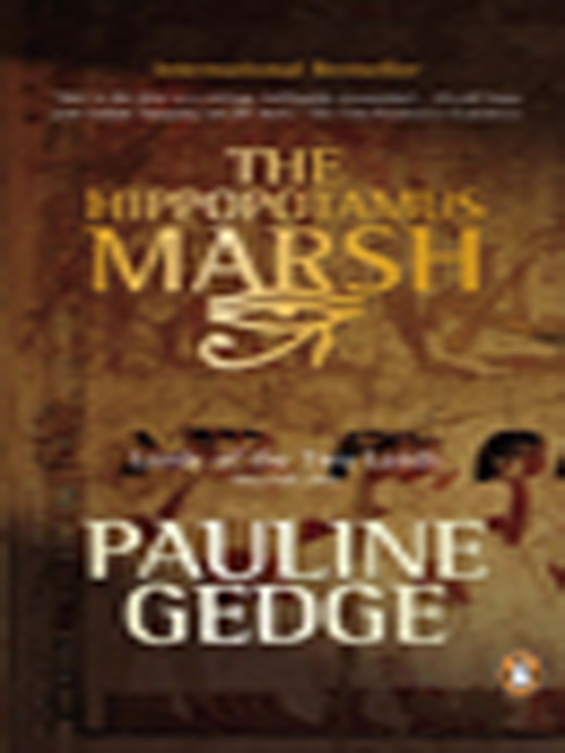 Title details for The Hippopotamus Marsh by Pauline Gedge - Available
